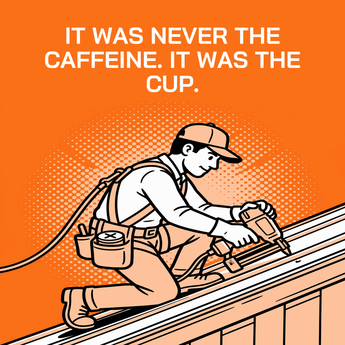 It was never the caffeine. It was the cup.